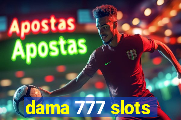 dama 777 slots